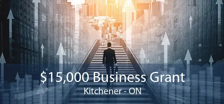 $15,000 Business Grant Kitchener - ON