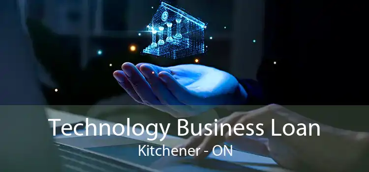 Technology Business Loan Kitchener - ON